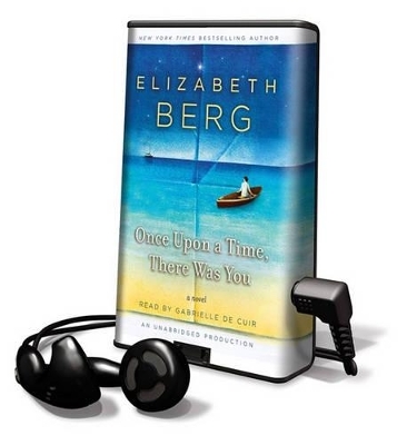 Once Upon a Time, There Was You - Elizabeth Berg