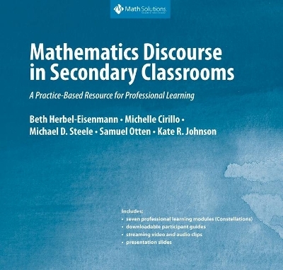 Mathematics Discourse in Secondary Classrooms - Beth Herbel-Eisenmann, Michelle Cirillo, Michael D Steele, Samuel Otten, Kate R Johnson