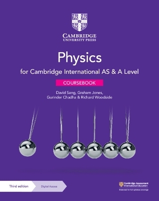 Cambridge International AS & A Level Physics Coursebook with Digital Access (2 Years) - David Sang, Graham Jones, Gurinder Chadha, Richard Woodside