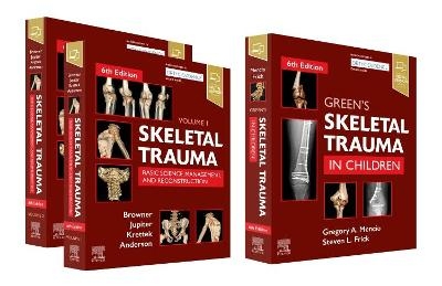 Skeletal Trauma (2-Volume) and Green's Skeletal Trauma in Children Package - Bruce D. Browner, Jesse Jupiter, Christian Krettek, Paul A. Anderson, Gregory A Mencio