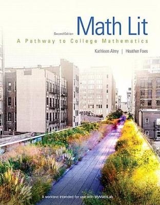 Math Lit Plus Mymath Lab -- Access Card Package - Kathleen Almy, Heather Foes