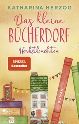 Das kleine B&uuml;cherdorf - Katharina Herzog