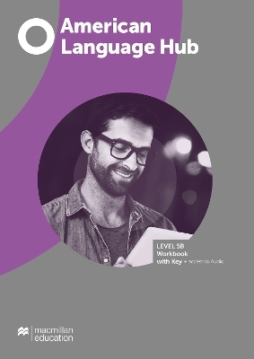 American Language Hub Level 5B Workbook with Key + Access to Audio