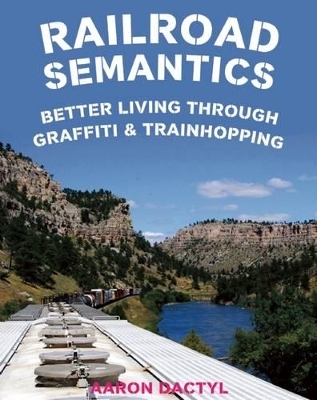 Railroad Semantics - Aaron Dactyl