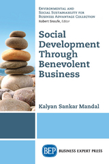 Social Development Through Benevolent Business - Kalyan Sankar Mandal