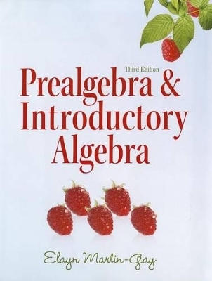 Prealgebra & Introductory Algebra plus MyMathLab/MyStatLab/MyStatLab Student Access Code Card - Elayn Martin-Gay