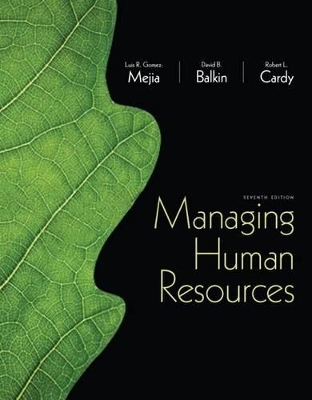 Managing Human Resources with MyManagementLab Access Card Package - Luis R Gomez-Mejia, David B Balkin, Robert L Cardy