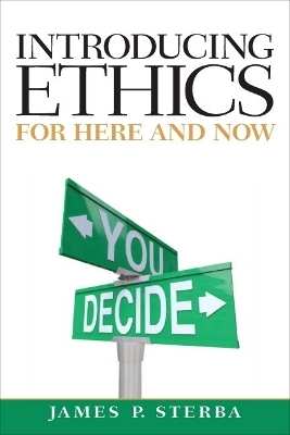 Introducing Ethics - James P. Sterba