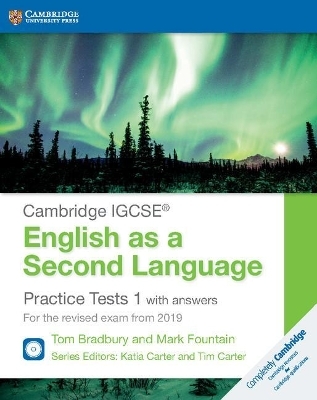 Cambridge IGCSE® English as a Second Language Practice Tests 1 with Answers and Audio CDs (2) - Tom Bradbury, Mark Fountain