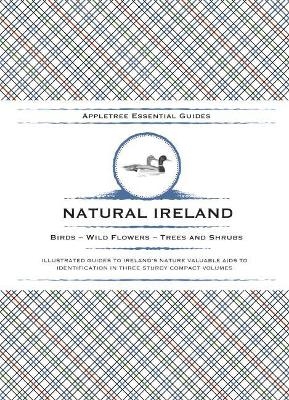 Appletree Essential Guides &ndash; Natural Ireland - Gordon D'Arcy, Ruth Isabel Ross, Peter Wyse-Jackson