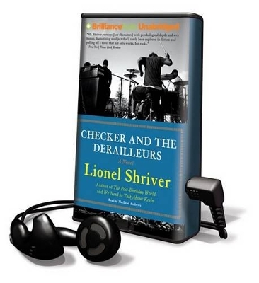 Checker and the Derailleurs - Lionel Shriver