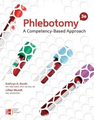Phlebotomy: A Competency-Based Approach with Connect Access Card - Kathryn Booth, Lillian Mundt