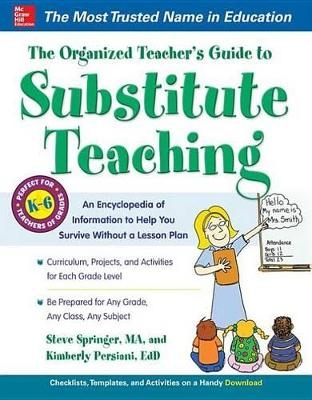 The Organized Teacher's Guide to Substitute Teaching
