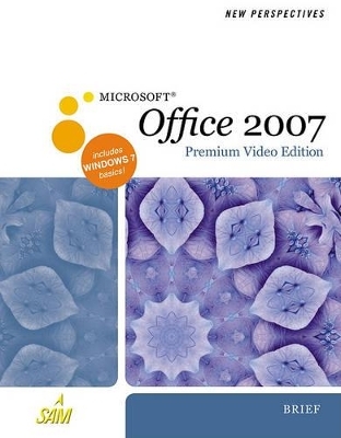 New Perspectives on Microsoft Office 2007, Brief