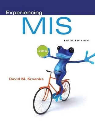 2014 Mymislab with Pearson Etext -- Access Card -- For Experiencing MIS - David M Kroenke