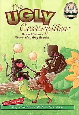 The Ugly Caterpillar with CD Read-Along - Carl Sommer