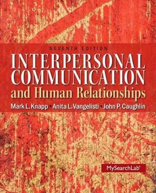 Interpersonal Communication and Human Relationships with MyCommunicationLab Student Access Code Package