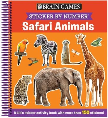 Brain Games - Sticker by Number: Safari Animals (for Kids Ages 3-6): A Kid's Sticker Activity Book with More Than 150 Stickers! -  Publications International Ltd,  Little Grasshopper Books