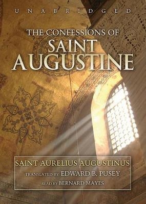 The Confessions of Saint Augustine - St Aurelius Augustinus