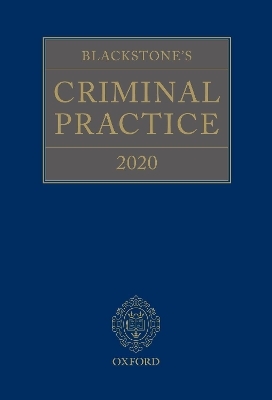 Blackstone's Criminal Practice 2020 - 