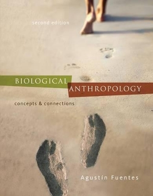 Loose Leaf for Biological Anthropology with Connect Access Card - Agustin Fuentes