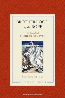 Brotherhood of the Rope - Bernadette McDonald