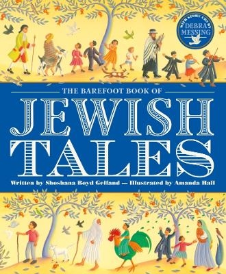 Barefoot Book of Jewish Tales - Shoshana Gelfand Boyd