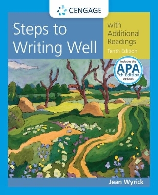 Steps to Writing Well with Additional Readings, 2016 MLA Update (with APA 2019 Update Card) - Jean Wyrick