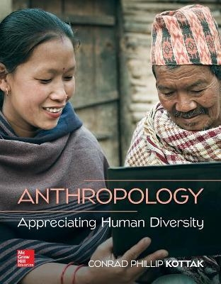 Anthropology: Appreciating Human Diversity with Connect Access Card - Conrad Phillip Kottak