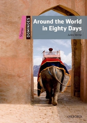 Dominoes: Starter:: Around the World in Eighty Days Audio Pack - Jules Verne