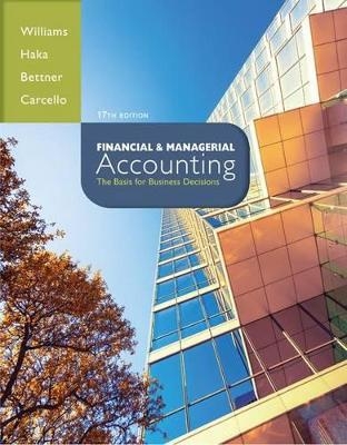 Financial & Managerial Accounting with Connect Access Card - Jan Williams, Susan Haka, Mark S Bettner, Joseph V Carcello