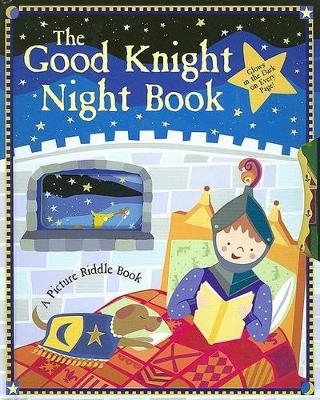 The Good Knight Night Book - Beth Englemann-Berner