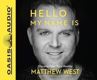 Hello, My Name Is - Matthew West
