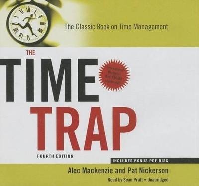The Time Trap 4th Edition Lib/E - Alec Mackenzie, Pat Nickerson
