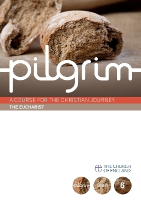 Pilgrim: The Eucharist pack of 25 - Stephen Cottrell, Steven Croft, Paula Gooder, Robert Atwell