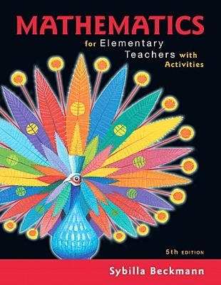 Mathematics for Elementary Teachers with Activities Plus Mylab Math -- Access Code Card Package