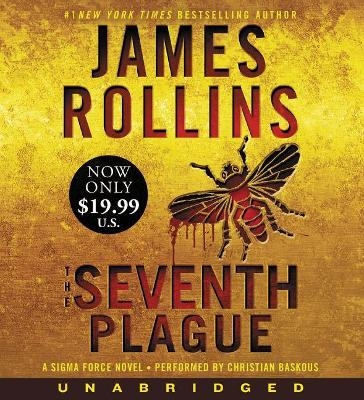 The Seventh Plague Unabridged Low Price CD: A Sigma Force Novel - James Rollins
