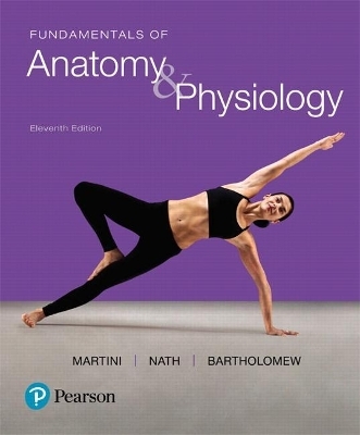 Fundamentals of Anatomy & Physiology Plus Mastering A&p with Pearson Etext -- Access Card Package - Frederic Martini, Judi Nath, Edwin Bartholomew