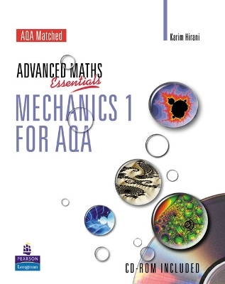 A Level Maths Essentials Mechanics 1 for AQA Book and CD-ROM