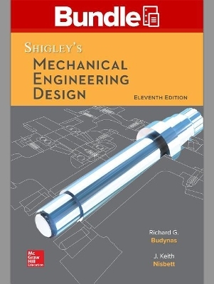 Package: Loose Leaf for Shigley's Mechanical Engineering Design with Connect Access Card