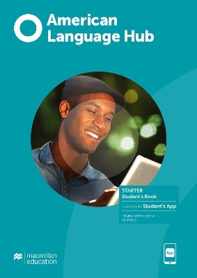 American Language Hub Starter Student's Book with Student's App