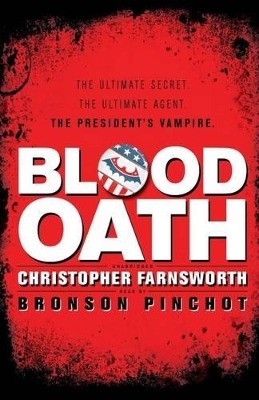 Blood Oath - Christopher Farnsworth