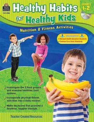 Healthy Habits for Healthy Kids Grade 1-2 - Tracie Heskett