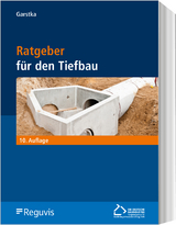Ratgeber f&uuml;r den Tiefbau - 