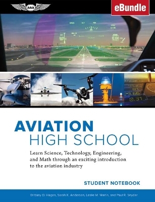 Aviation High School Student Notebook - Sarah K. Anderson, Leslie M. Martin, Paul R. Snyder, Brittany D. Hagen