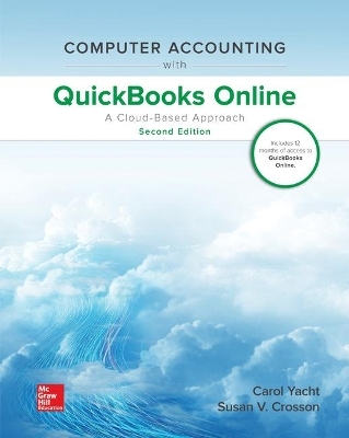 Computer Accounting with QuickBooks Online: A Cloud Based Approach - Carol Yacht, Susan Crosson