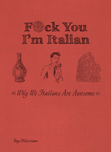 F*ck You, I'm Italian -  Tony DiGerolamo