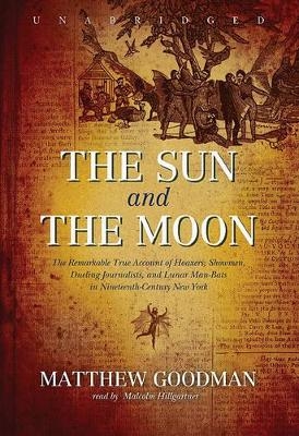The Sun and the Moon - Matthew Goodman