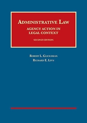 Administrative Law - Robert L. Glicksman, Richard E. Levy