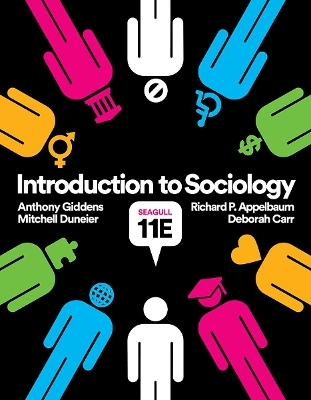 Introduction to Sociology - Professor Deborah Carr, Anthony Giddens, Mitchell Duneier, Professor Richard P Appelbaum